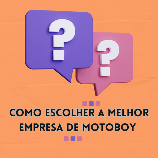 Como Escolher a Melhor Empresa de Motoboy