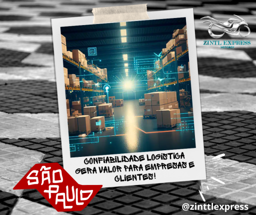 confiabilidade logística Gera Valor para Empresas e Clientes